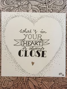 a card that says, what's in your heart is always close