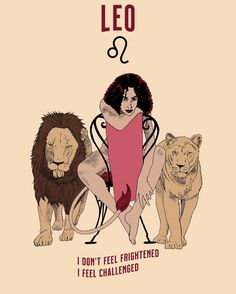 a woman sitting on top of a chair next to two lions and the words leo i don't feel frightened, i feel challenged