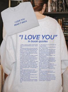 the back of a woman's shirt that reads i love you in book quotes