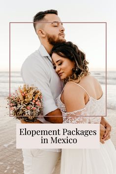 a man and woman hugging each other on the beach with text overlay that reads, development packages in mexico