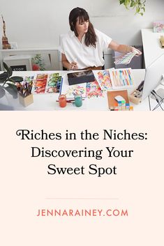 a woman sitting at a desk in front of a laptop with the words richs in the niches discovering your sweet spot