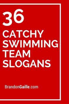 the words catchy swimming team slogans are in white on a red square frame