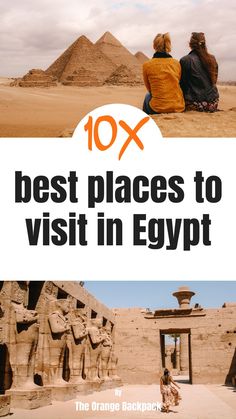 two women sitting on the back of an egyptian temple with text overlay reading 10 best places to visit in egypt