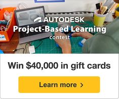 a man sitting at a desk working on a laptop computer with the words autodesk project - based learning contest contest win $ 40, 000 in gift cards