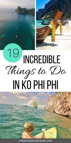 the top things to do in ko phi, thailand with text overlay that reads 19 incredible things to do in ko phi