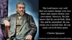 a man sitting in a chair with a quote about the lord knows very well that you cannot change your own heart and cannot clean