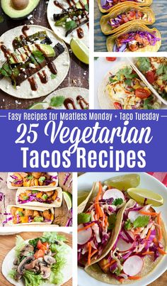 25 vegetarian tacos that are easy to make and delicious