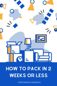 how to pack in 2 week's or less with text overlaying the image