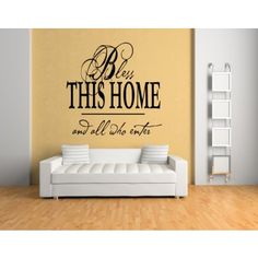 a wall decal that says be this home and all who enter in black lettering