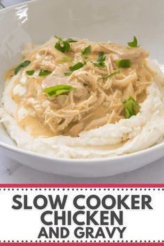 slow cooker chicken and gravy in a white bowl with text overlay