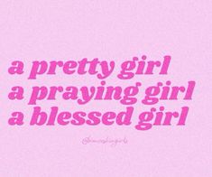 a pretty girl is a praying girl a blessing girl pink background with text overlay