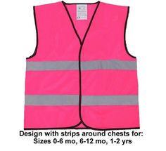 Baby Infant Child Pink Hi Visibility  Reflective vest available in 3 sizes  For baby sizes and children sizes, birth to 2 years Fabric: 100% Polyester Front Hook and Loop Fastening closure Hot Pink 2 x Reflective Strips around body (50mm) 2 x Reflective Strips over Shoulders (50MM Sizes 0 - 6 months, 6 -12 months, 1 - 2 Years This item was professionally finished by our company. Contact me through etsy messages if you have questions about anything regarding these vests.  They are safety garment items and they are made to supply orders.  If you have any questions, please message me and ask questions before making your selection for purchase. ---------------- Perfect for custom print detail - add logo, text, image. Pink Tools, Reflective Vest, Colour Theory, Pink Vest, Safety Vest, Running Vest, Baby Coat, Baby Vest, Baby Size