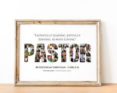 a wooden frame with the word pastor written in multiple photos and words below it on a table