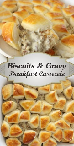 biscuits and gravy breakfast casserole in a white dish with the title above it