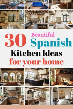 beautiful spanish kitchen ideas for your home in this postcard style photo collage with the words, beautiful spanish kitchen ideas for your home