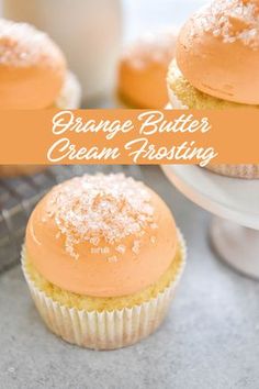 orange butter cream frosting on top of cupcakes with the title above it