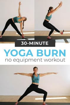 a woman doing yoga exercises with the words 30 - minute yoga burn no equipment workout