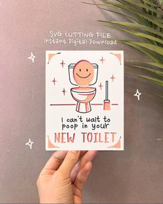 someone holding up a new toilet card with the words i can't wait to poop in your new toilet