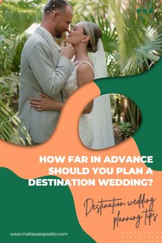 a man and woman standing next to each other with the words how far in advance should you plan a destination wedding?