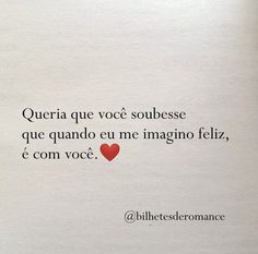 a piece of paper with the words queria que voce soubesse que quando en me imagino fiz e con voce