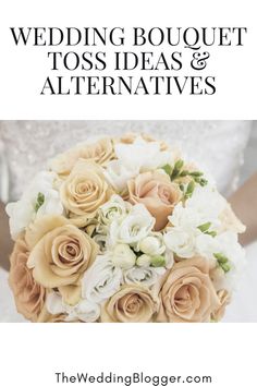 wedding bouquet toss ideas and alternatives for the bride's bouquet with text overlay