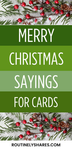 Decorations with the words Merry Christmas sayings for cards Christmas Sayings For Cards, Short Christmas Sayings, Merry Christmas Sayings, Christmas Cards For Friends, Christmas Card Wishes, Christmas Card Sayings, Christmas Sayings, Card Sayings, Holiday Quotes