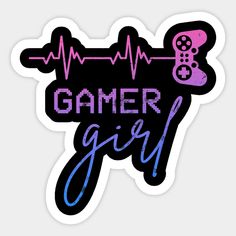 a sticker with the words gamer girl on it