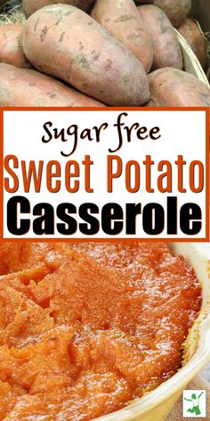 sweet potato casserole with text overlay that reads sugar free sweet potato casserole