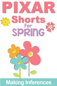 a poster with flowers and the words pixar shorts for spring making differences in children's clothing