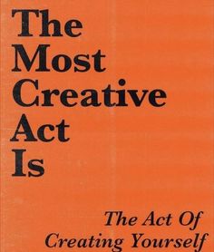 an orange book cover with the words, the most creative act is