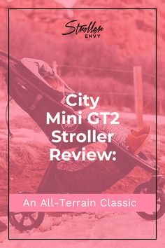 a stroller with the title city mini gt2 stroller review an all terrain classic