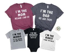 I'm The Mom, I'm The Dad Shirt Go Ask Mom, I'm The Oldest I Make The Rules, I'm The Middle, I'm The Youngest Tee,Funny Family Matching Shirt We're here to give you best family shirt options for you. We want to make everyone smile with our cute , stylish and trendy graphic T-shirts. We can assured you this shirt will be perfect family gift  whether you will buy it yourself or for someone else. Funny Family Gift, Mothers Day Gift Shirt, Fathers Day Gift BLACK TEXT is used for Yellow, Heather Peach, White, Athletic Heather ,Orange Other colored shirts have white text. MG Design Studio wishes you a pleasant shopping experience.  Please review all listing photos, they are carefully picked to show you the appearance of t-shirt and design. You can find color and size options in listing photos. Yo Fun Letter Print Tops For Family Occasions, Funny Text Tops For Family Occasions, Funny Crew Neck Tops For Family Events, Funny Crew Neck Tops For Family, Family Funny Text Crew Neck Tops, Ask Mom, Funny Family, Family Humor, Perfect Family