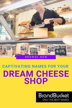 a woman working in a bakery with the words captivating names for your dream cheese shop