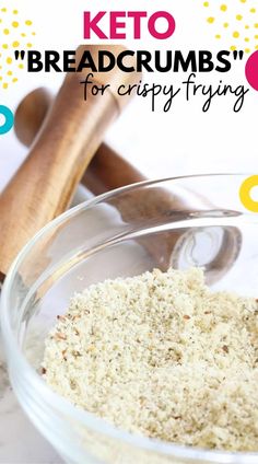 the ingredients for keto breadcrumbs are in a glass bowl next to a rolling pin