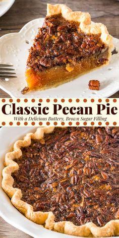 a pecan pie on a white plate with text overlay that reads classic pecan pie