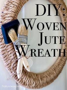 a jute wreath with two brushes and some other items on it that says diy woven jute wreath