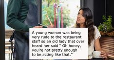 a man and woman sitting at a table in front of a sign that says, a young woman was being very rude to the restaurant staff so an old lady that over heard her