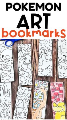 the pokemon art bookmarks are lined up against a wooden background with text overlay