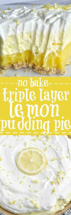 no bake triple layer lemon pudding pie with text overlay that reads, no bake triple layer lemon pudding pie