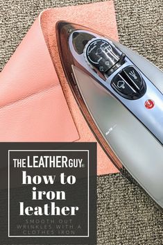 the leather guy how to iron leather with an ironing board and cloth on top