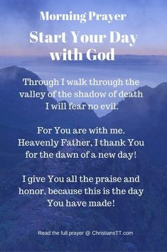 a poem with the words morning prayer start your day with god