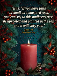 a candle with the words jesus if you have faith as small as a mustard seed, you can say to this number