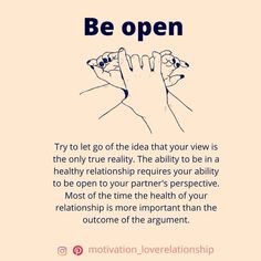 a poster that says be open try to let go of the idea that your view is the only true reality