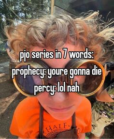 a child wearing sunglasses with the words pip series in 7 words prophecy you're