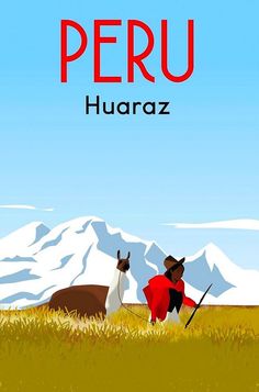 a poster advertising peru with two horses and mountains in the background on a blue sky day