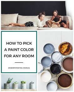 how to pick a paint color for any room in your home and what you can do with it