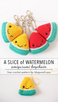 two crocheted watermelon keychains with the words, a slice of watermelon on them