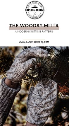 #Knit some beautiful #cableknit #mittens with this #knittingpattern by #darlingjadore for The Woodsy Mitts! #knittingpatterns #cableknitmittens #easyknitpatterns #knitpattern #knittedmittens #knitmittens #knitgloves #knitfashion #knittingpattern #cableknitting #cablemittens #knittedmittens #knitmitts Knit Mittens Pattern, Cable Knit Mittens, Mittens Knitting Pattern, Knitting Mittens, Mittens Knitting, Modern Knitting Patterns, Knitted Mittens Pattern, Advanced Knitting, Winter Accessories Fashion