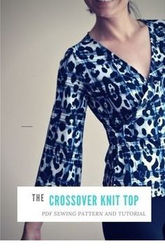 the crossover knit top sewing pattern is easy to sew