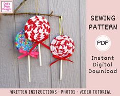 two lollipops with bows on them hanging from a wooden wall and text overlay that reads sewing pattern instant digital download